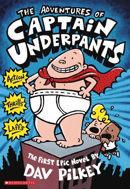 The Adventures of Captain Underpants - Dav Pilkey - ebook