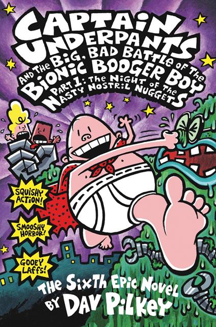 The Big, Bad Battle of the Bionic Booger Boy Part 1: The Night of the Nasty Nostril Nuggets - Dav Pilkey - ebook