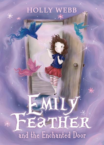 Emily Feather and the Enchanted Door - Holly Webb - ebook