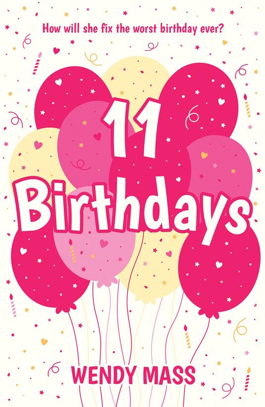 11 Birthdays - Wendy Mass - ebook