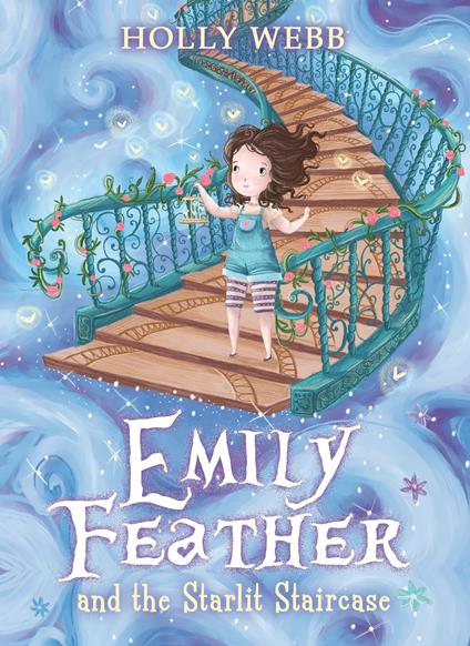 Emily Feather and the Starlit Staircase - Holly Webb - ebook