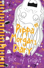 Pippa Morgan's Diary: Isle of Fright