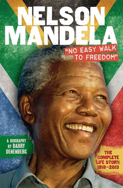 Nelson Mandela: No Easy Walk to Freedom - Barry Denenberg - ebook