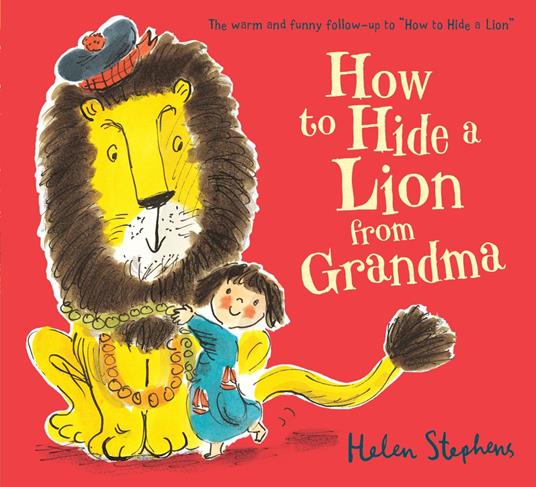 How to Hide a Lion from Grandma - Helen Stephens - ebook