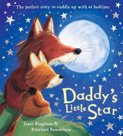 Daddy's Little Star - Janet Bingham,Rosalind Beardshaw - ebook