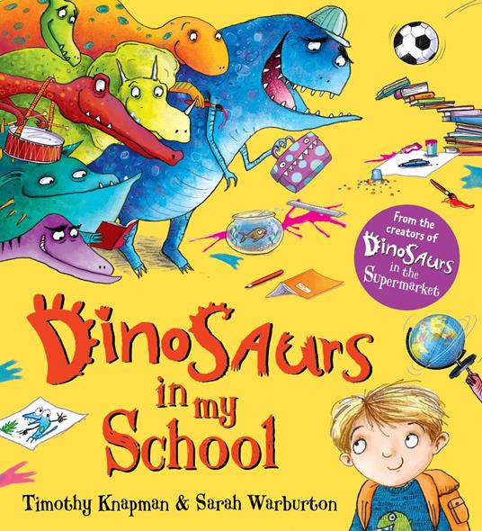 Dinosaurs in My School - Timothy Knapman,Sarah Warburton - ebook