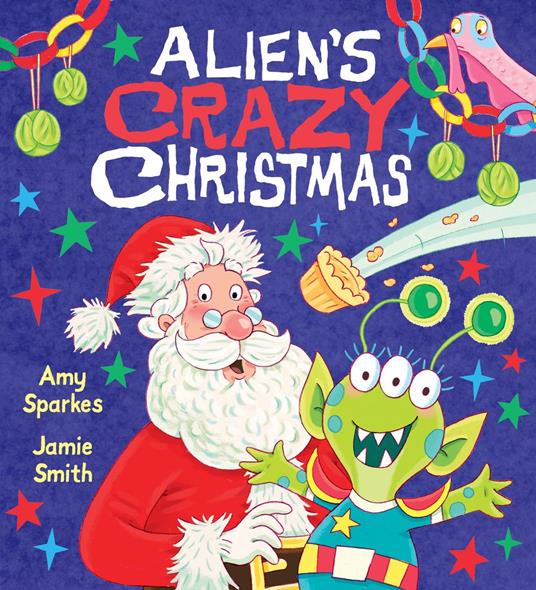 Alien's Crazy Christmas - Sparkes Amy,Jamie Smith - ebook