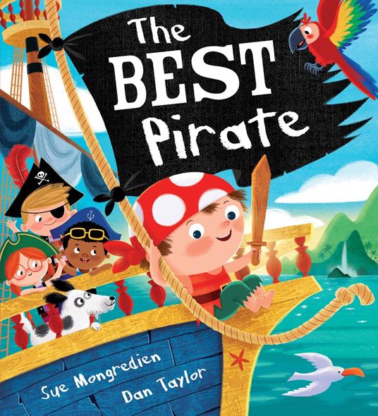 The Best Pirate - Sue Mongredien,Dan Taylor - ebook