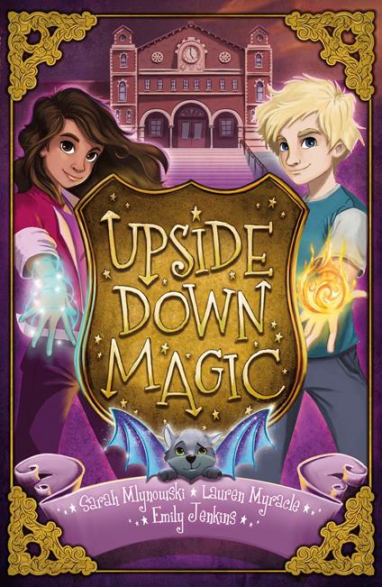 Upside Down Magic - Emily Jenkins,Sarah Mlynowski,Lauren Myracle - ebook