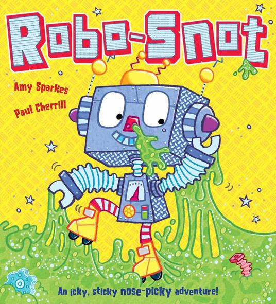 Robo-Snot - Sparkes Amy,Paul Cherrill - ebook