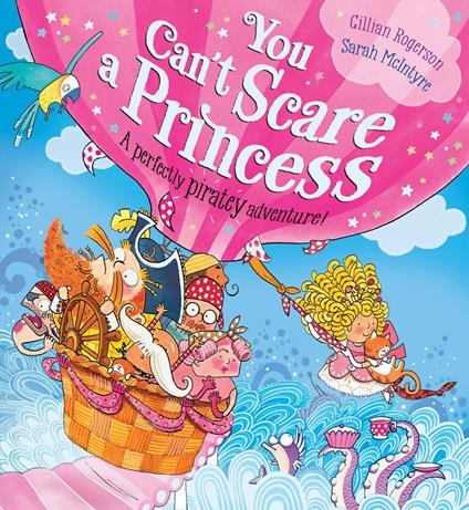 You Can't Scare a Princess! - Gillian Rogerson,Sarah McIntyre - ebook