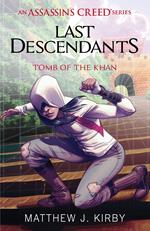 Last Descendants: Assassin's Creed: Tomb of the Khan