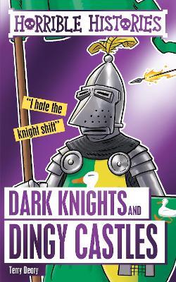 Dark Knights and Dingy Castles - Terry Deary - cover