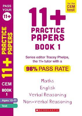 11+ Practice Papers for the CEM Test Ages 10-11 - Book 11 - Tracey Phelps - cover