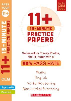 11+ 15-Minute Practice Papers for the CEM Test Ages 9-10 - Tracey Phelps - cover