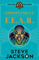 Fighting Fantasy: Appointment With F.E.A.R.