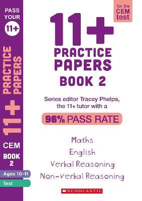 11+ Practice Papers for the CEM Test Ages 10-11 - Book 2 - Tracey Phelps - cover