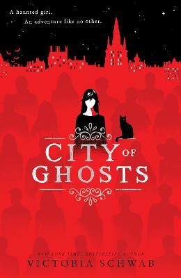 City of Ghosts (City of Ghosts #1) - Victoria Schwab - cover