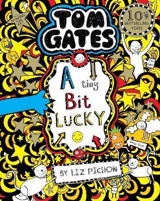 Tom Gates: A Tiny Bit Lucky - Liz Pichon - cover