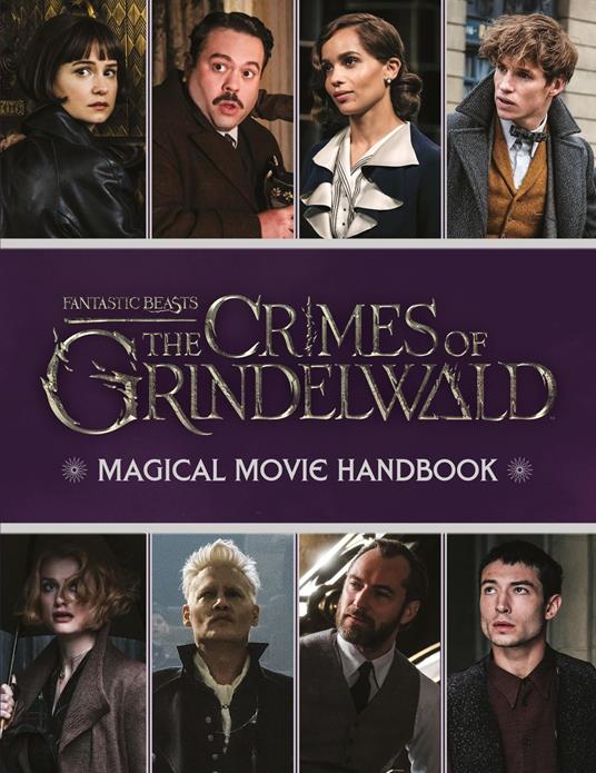 Fantastic Beasts: The Crimes of Grindelwald: Magical Movie Handbook - Scholastic - ebook