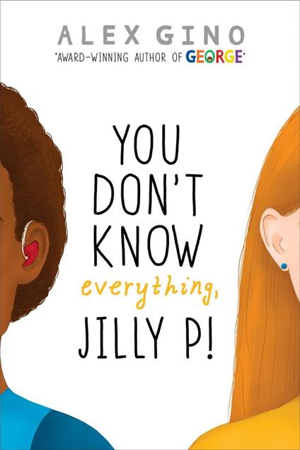 You Don't Know Everything, Jilly P! - Alex Gino - ebook