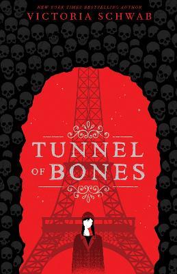 Tunnel of Bones (City of Ghosts #2) - Victoria Schwab - cover