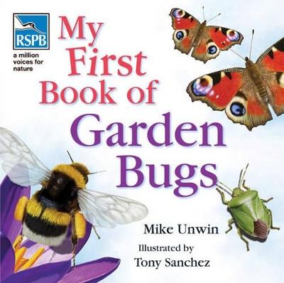 RSPB My First Book of Garden Bugs - Mike Unwin - cover