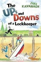 Ups and Downs of a Lockkeeper - Jake Kavanagh - cover