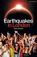 Earthquakes in London - Mike Bartlett - cover