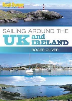 Practical Boat Owner's Sailing Around the UK and Ireland - Roger Oliver - cover