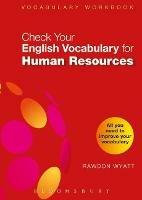 Check Your English Vocabulary for Human Resources: All you need to pass your exams - Rawdon Wyatt - cover