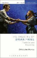 The Theatre of Brian Friel: Tradition and Modernity - Christopher Murray - cover