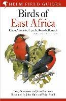 Field Guide to the Birds of East Africa: Kenya, Tanzania, Uganda, Rwanda, Burundi