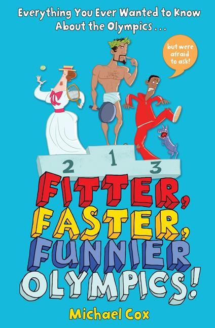 Fitter, Faster, Funnier Olympics - Michael Cox,Steve May - ebook