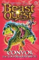 Beast Quest: Convol the Cold-blooded Brute: Series 7 Book 1