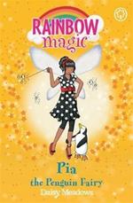 Rainbow Magic: Pia the Penguin Fairy: The Ocean Fairies Book 3