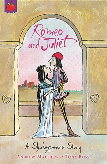 Romeo And Juliet - Andrew Matthews,Tony Ross - ebook