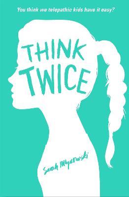 Think Twice: Book 2 - Sarah Mlynowski - cover