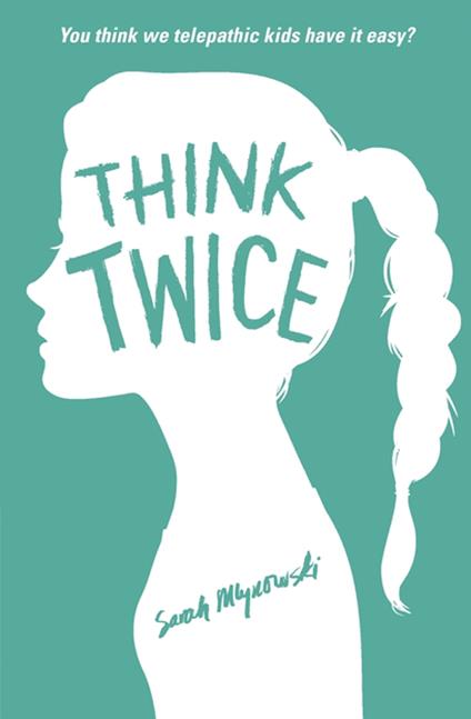 Think Twice - Sarah Mlynowski - ebook