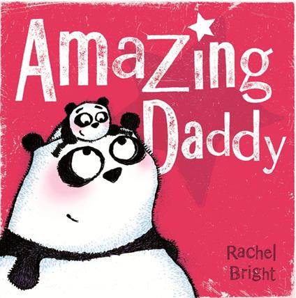 Amazing Daddy - Rachel Bright - ebook
