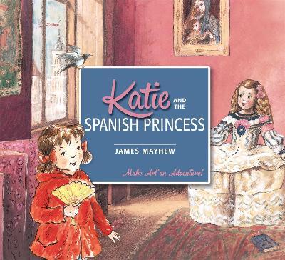 Katie and the Spanish Princess - James Mayhew - cover