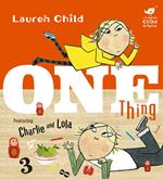 Charlie and Lola: One Thing