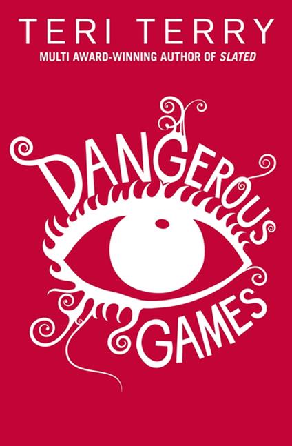 Dangerous Games - Teri Terry - ebook