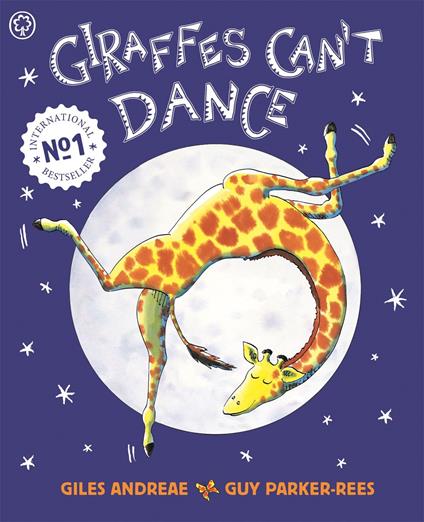 Giraffes Can't Dance - Giles Andreae,Guy Parker-Rees - ebook