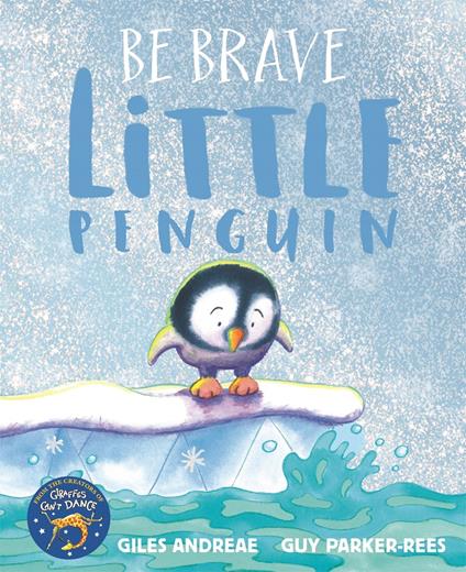 Be Brave Little Penguin - Giles Andreae,Guy Parker-Rees - ebook