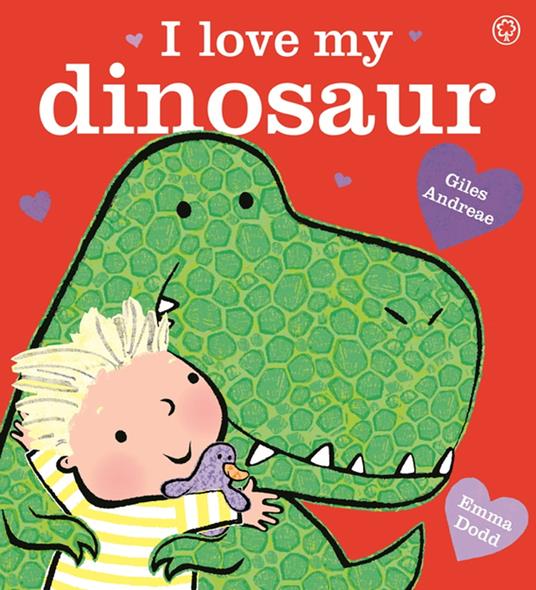 I Love My Dinosaur - Giles Andreae,Emma Dodd - ebook