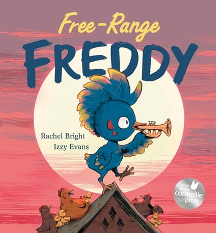 Free-Range Freddy - Rachel Bright,Izzy Evans - ebook