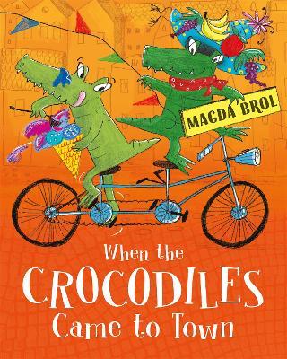 When the Crocodiles Came to Town - Magda Brol - cover