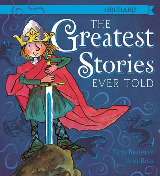 The Greatest Stories Ever Told - Tony Bradman,Tony Ross - ebook