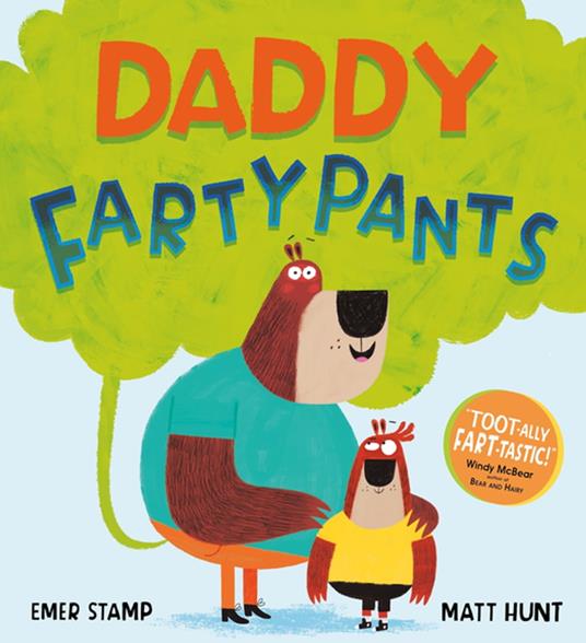 Daddy Fartypants - Emer Stamp,Matt Hunt - ebook